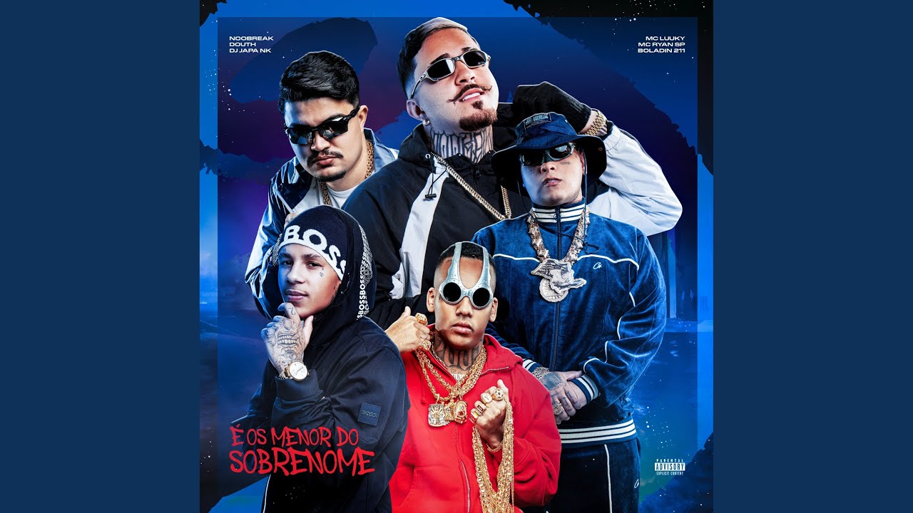 É os Menor do Sobrenome (feat. MC Ryan SP, Douth! & MC LUUKY)