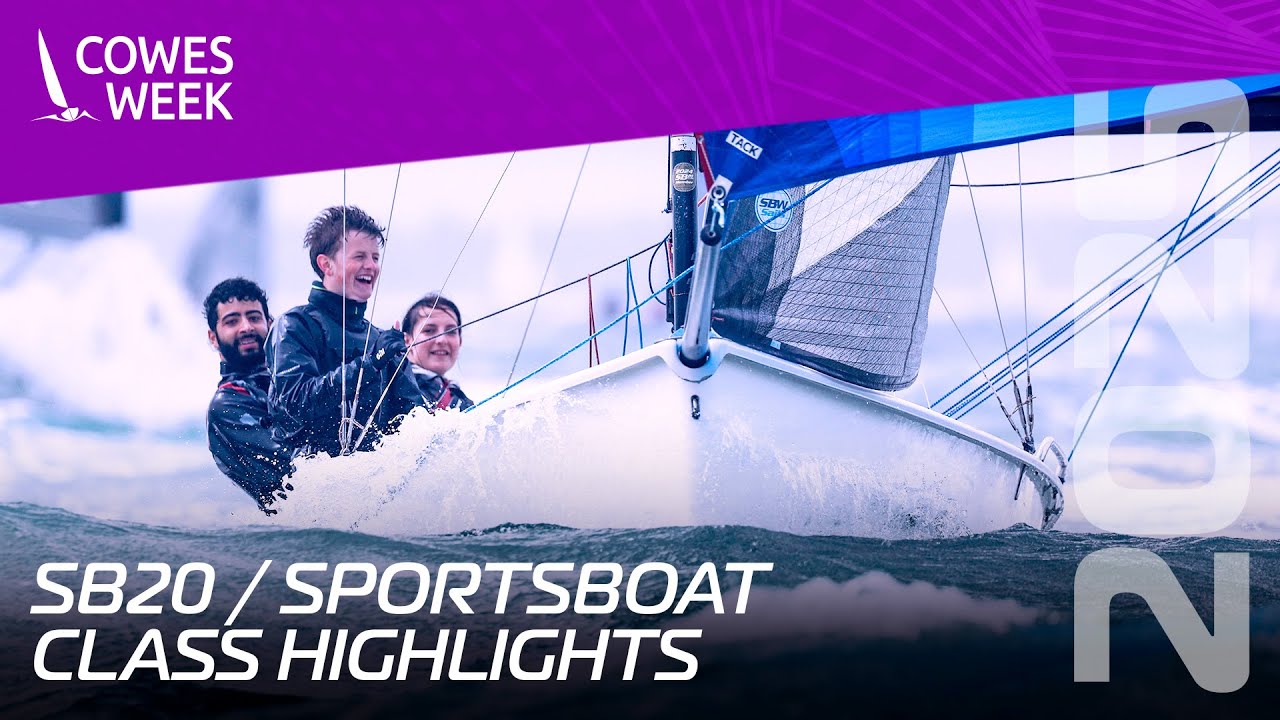 SB20 & Sportsboat Class | Highlights | Cowes Week 2025