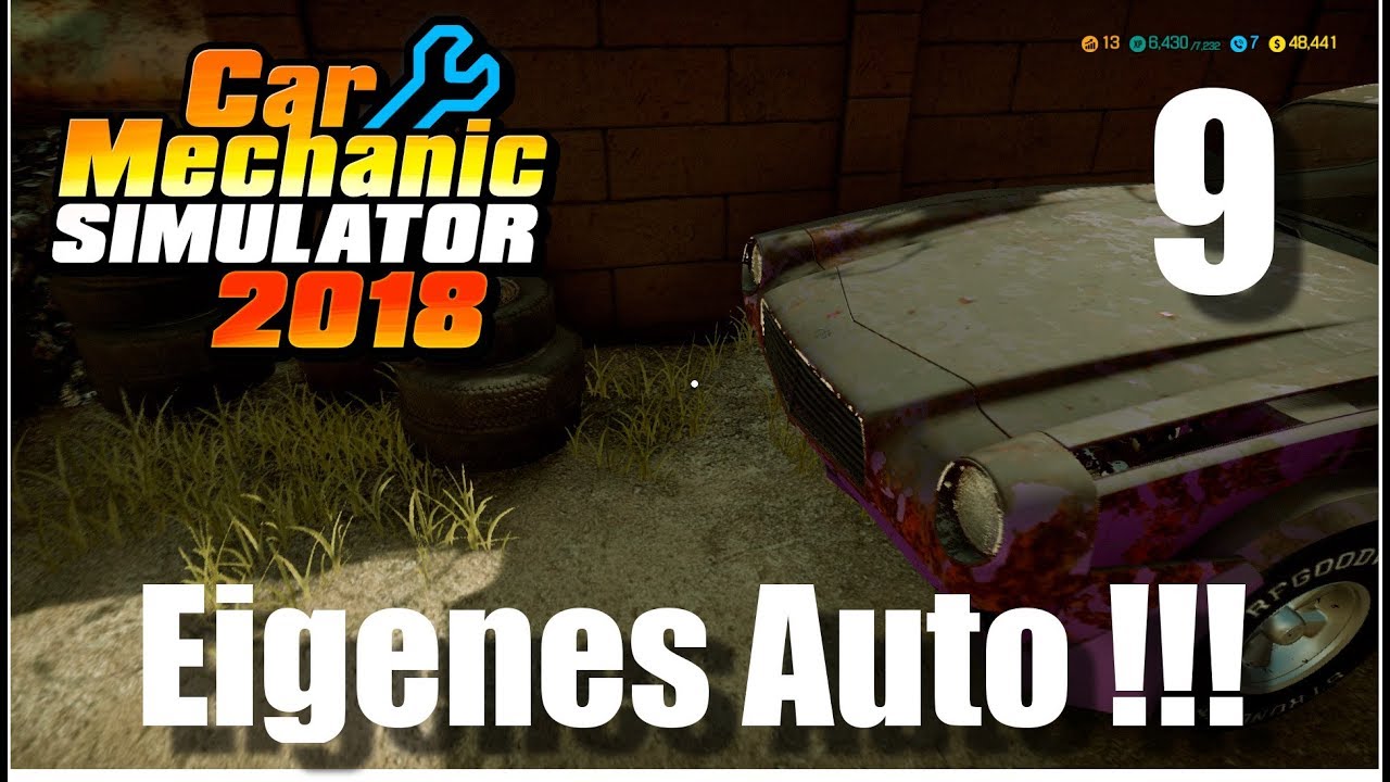 Auto Werkstatt Simulator 2018 ► CAR MECHANIC SIMULATOR Gameplay #09 [Deutsch|German]