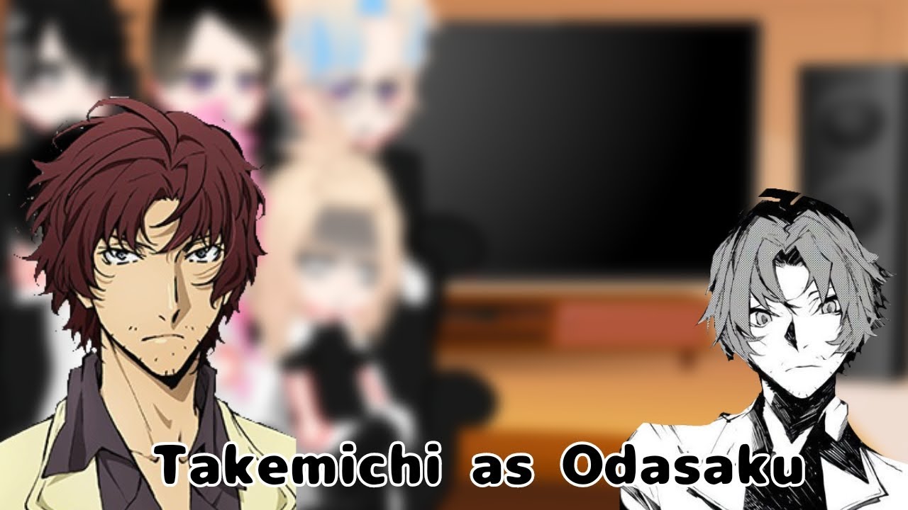 Tokyo Revengers react to Takemichi as Odasaku ||1/1||