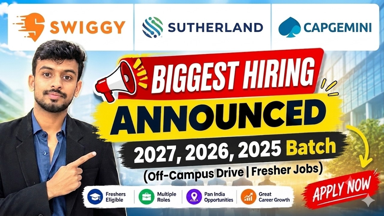 Swiggy, Sutherland, Capgemini Biggest Hiring Announced | OFF Campus Drive For 2027, 2026, 2025 Batch