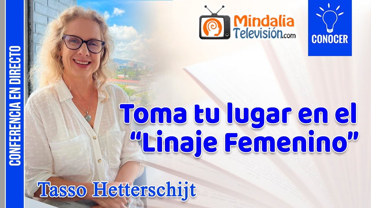 Toma tu lugar en el “Linaje Femenino”, por Tasso Hetterschijt