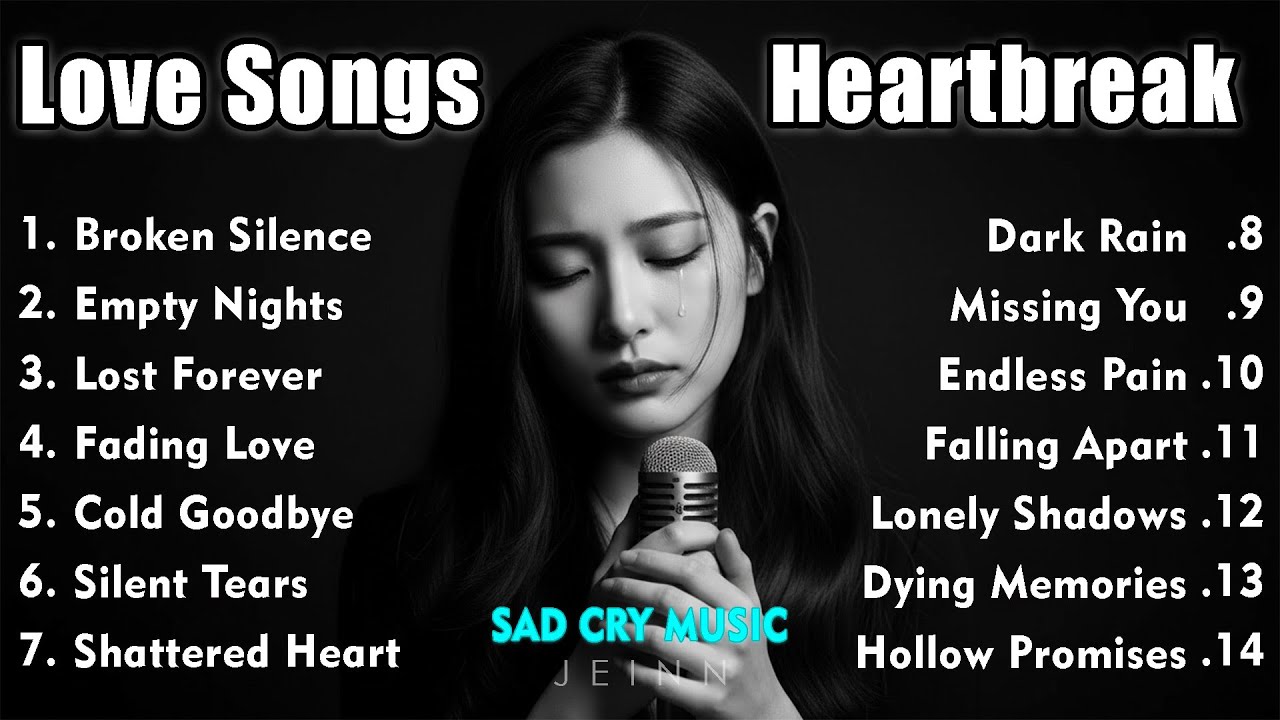 Heartbreak Love Songs 2026 💔 | Deep Sad English Playlist  Easy Listening Ballads for Broken Hearts