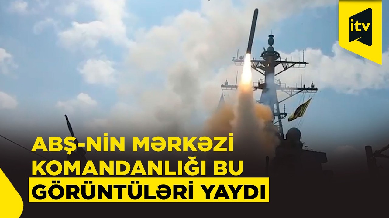 ABŞ İrana qarşı hərbi əməliyyatların görüntülərini paylaşdı