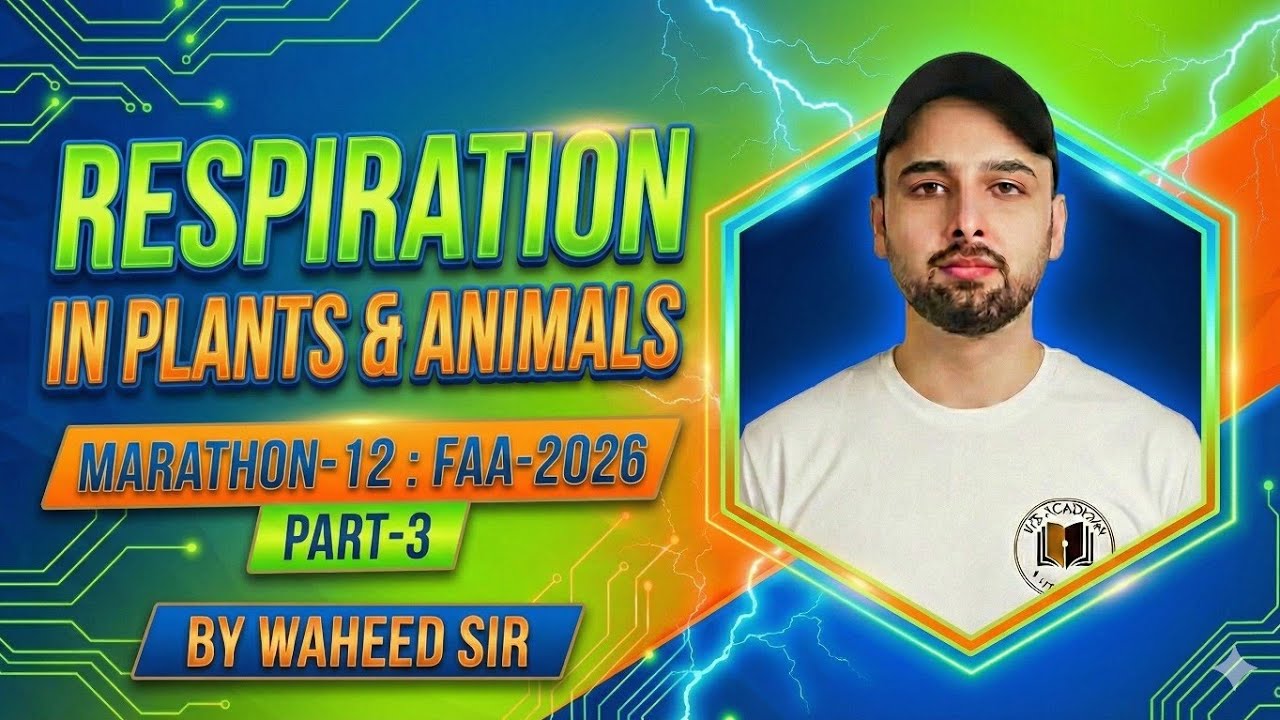 Marathon-12|| Part-3: RESPIRATION ||  FAA 2026 #wsacademy