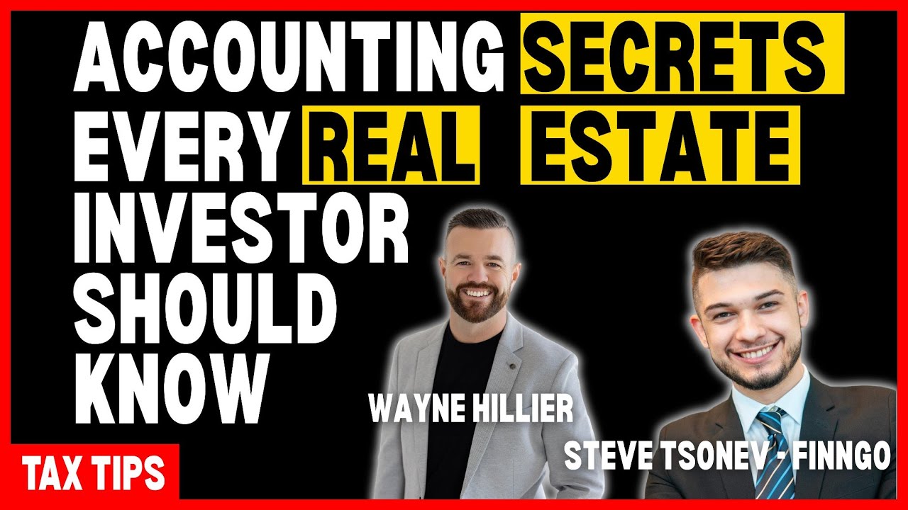 Accounting Secrets Every Real Estate Investor Should Know | Finngo | Wayne Hillier | Steve Tsonev