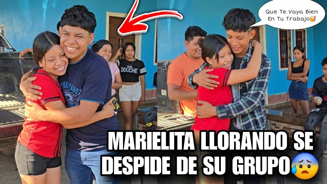 Todo El Grupo De NOE Se Despidio De MARIELITA😱Ella Sera La Nueva Integrante Del CHAPINCITO🥳