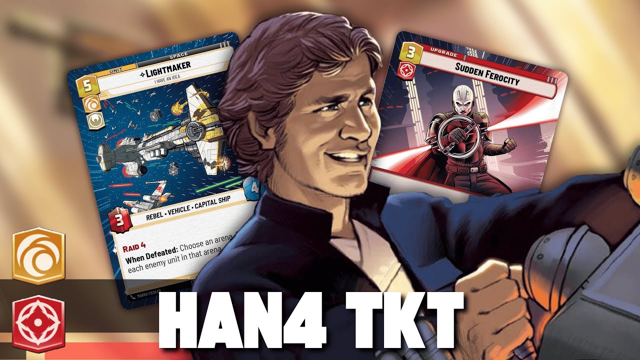 BEST PLOT DECK? HAN4 TKT! - Gameplay / Star Wars Unlimited