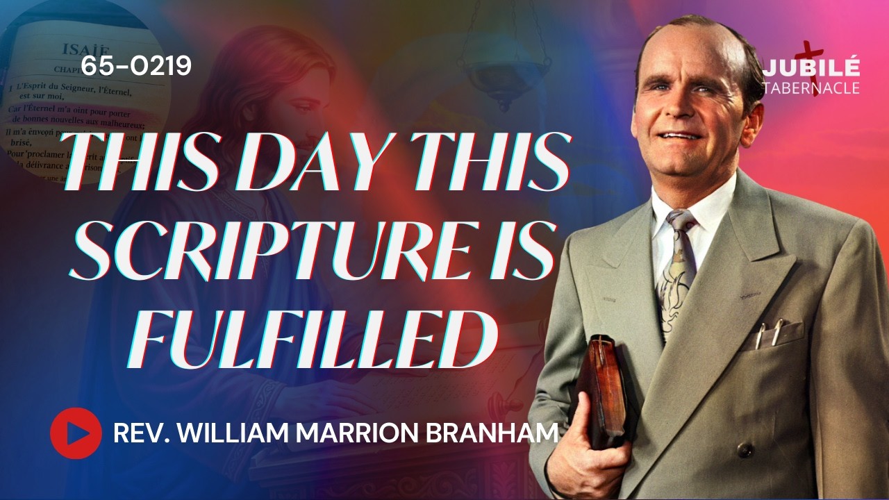 65-0219 - This Day This Scripture Is Fulfilled | Prophet William Marrion Branham
