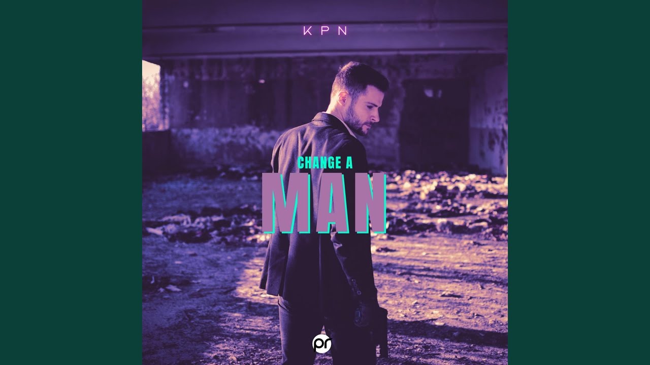 Change a man