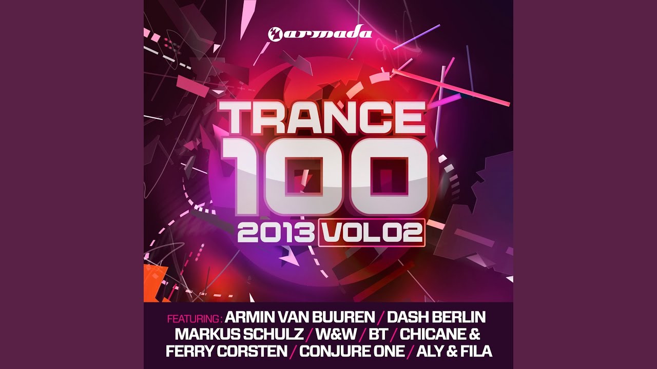 Trance 100 - 2013, Vol. 2 (Full Continuous DJ Mix, Pt. 3)