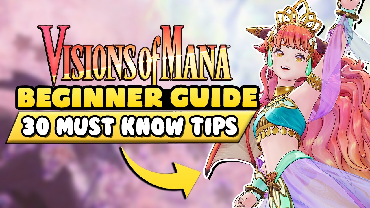 Visions of Mana: 30 Beginner Tips to Know Before Starting