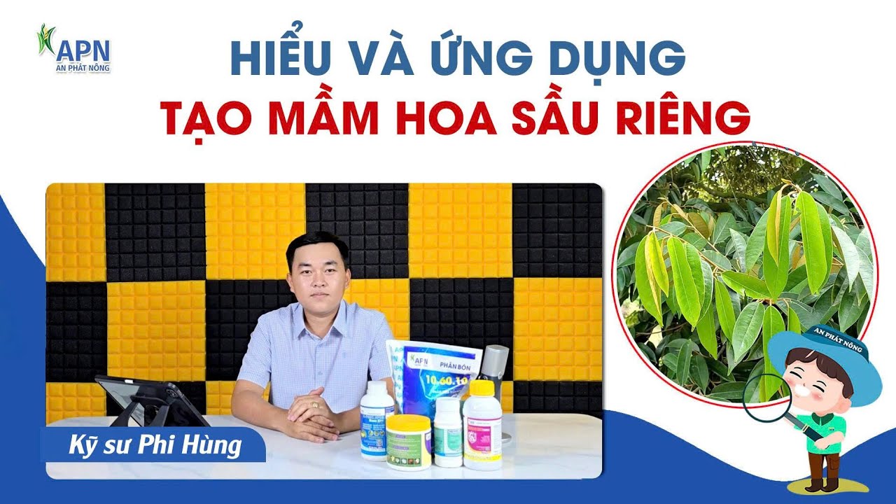 APN - HIỂU V&Agrave; ỨNG DỤNG TẠO MẦM HOA CHO SẦU RI&Ecirc;NG #kythuatcanhtacsaurieng