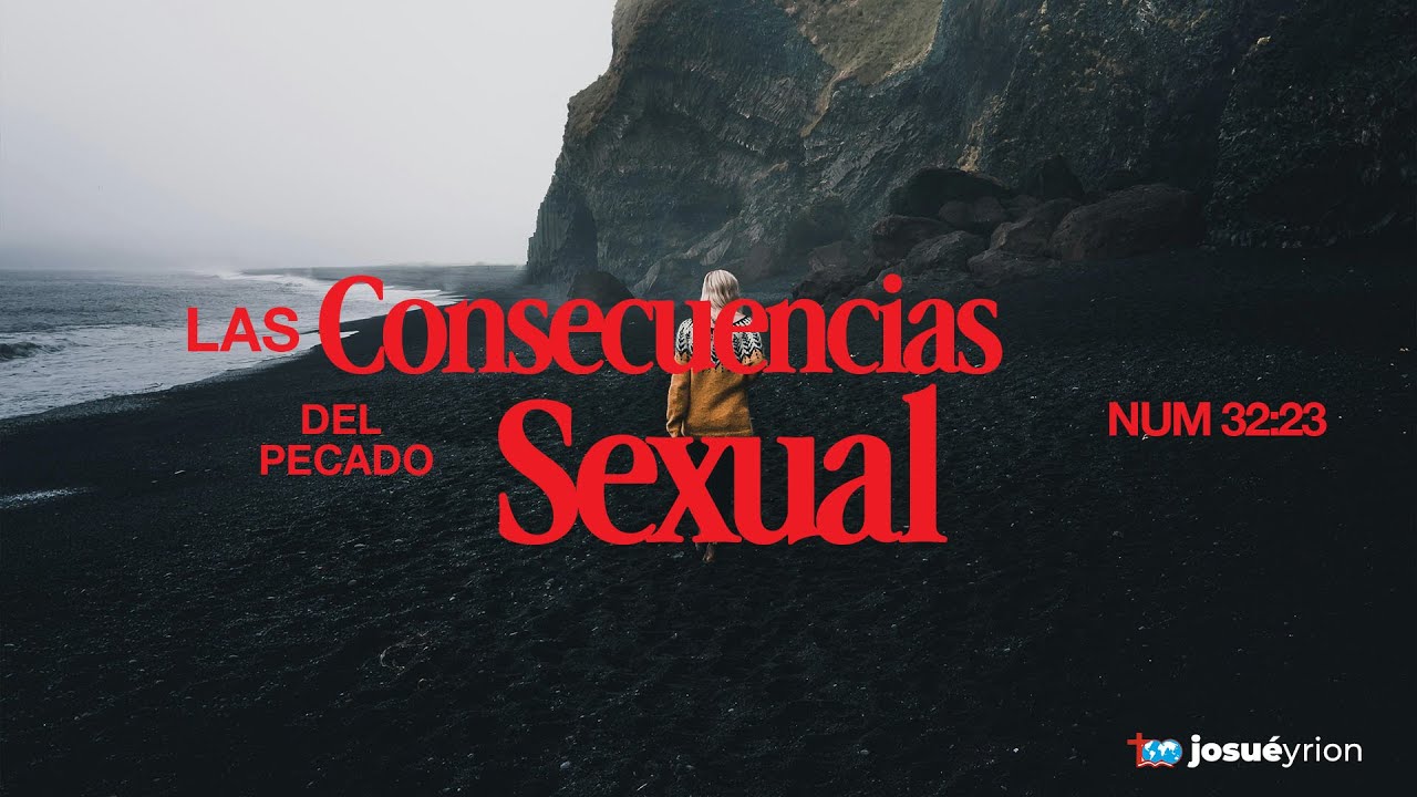 Josué Yrion   Las consecuencias del pecado sexual