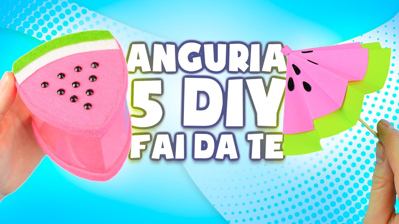 5 Bellissimi Lavoretti fai da te ANGURIA | Lavoretti con la carta | DIY Easy craft
