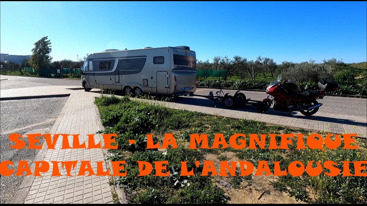 SÉVILLE -  CAPITALE DE L'ANDALOUSIE ET UNE AIRE À PROXIMITÉ FACILE D'ACCES