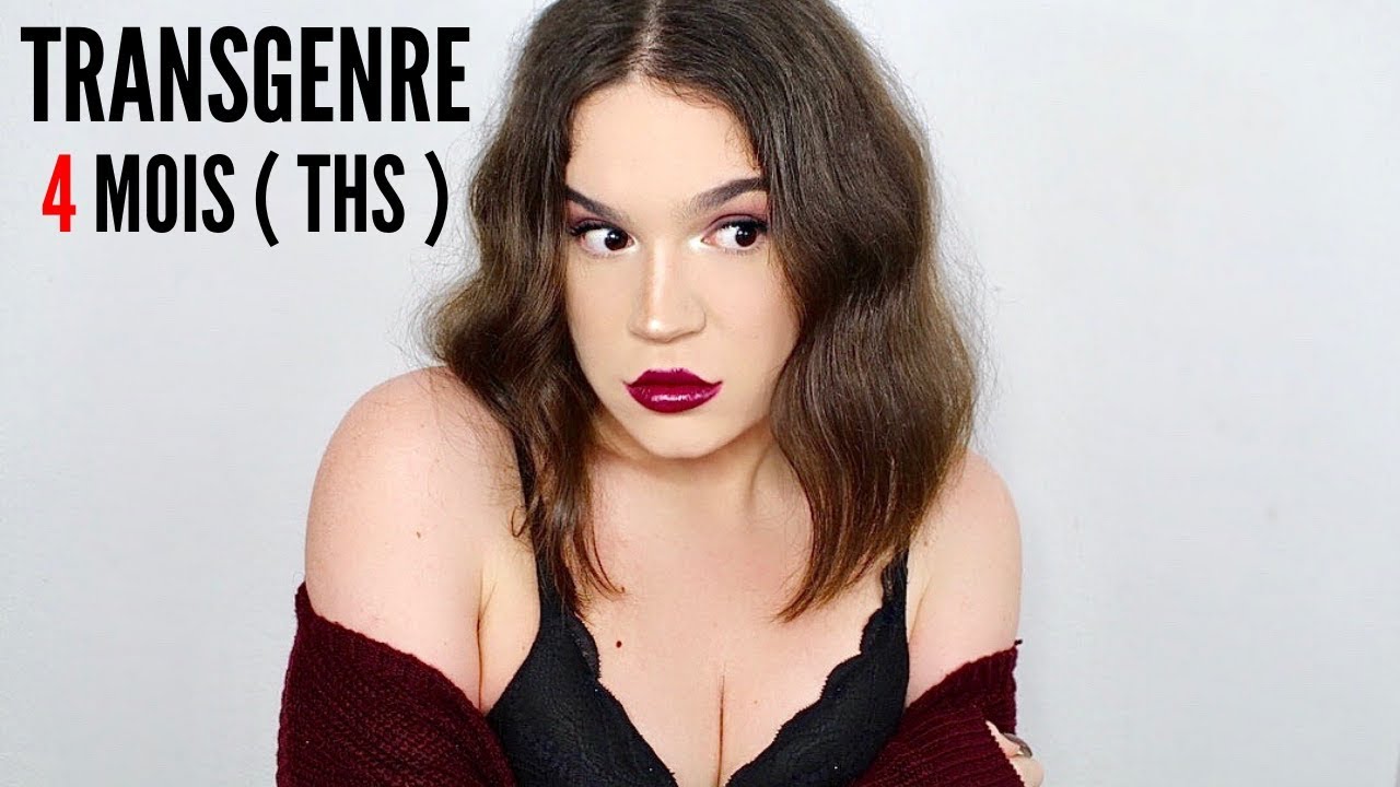 TRANSGENRE : 4 MOIS D'HORMONES