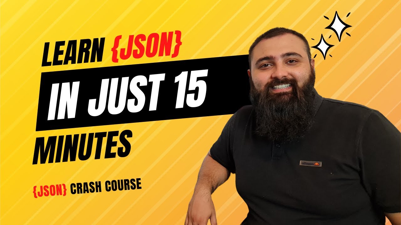Learn JSON in Just 15 Minutes - JSON Crash Course