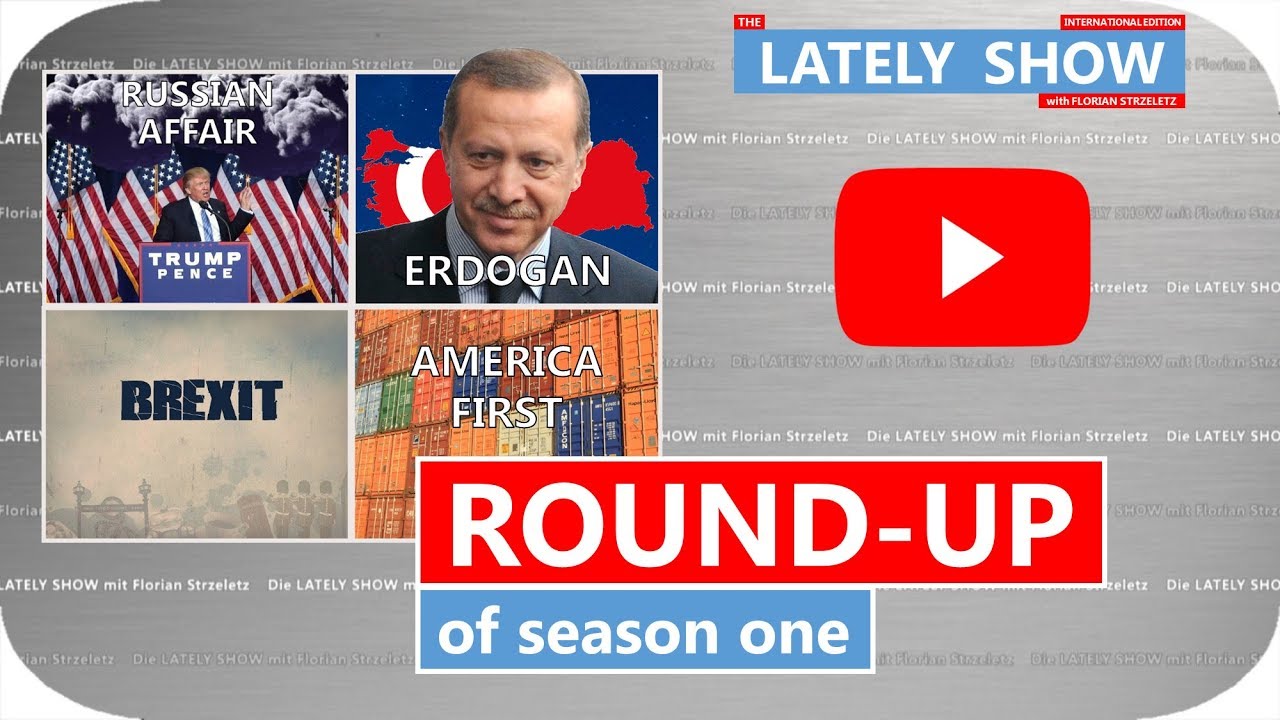 Round-up of Season One | 2017 | The LATELY SHOW with Florian Strzeletz | SATIRE