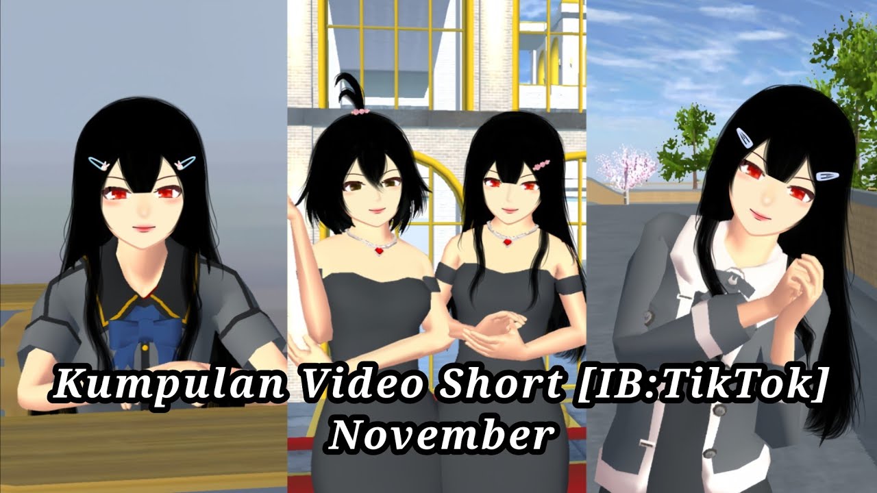 Kumpulan Video Short [IB:TikTok] November ||SAKURA SCHOOL SIMULATOR||