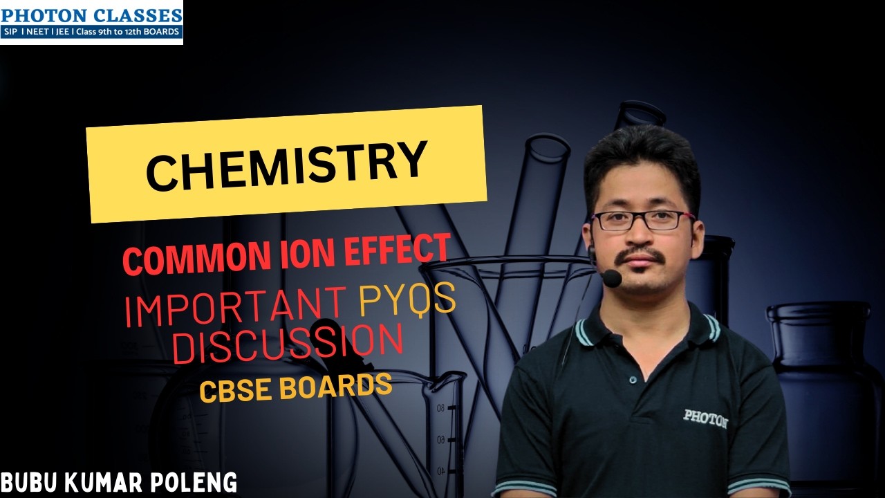 Common Ion Effect | Ionic Equilibrium | JEE & NEET | Class 12 Chemistry | Photon Classes Tezpur