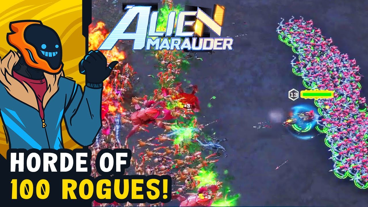 Unstoppable Horde Of 100 Rogues! - Alien Marauder