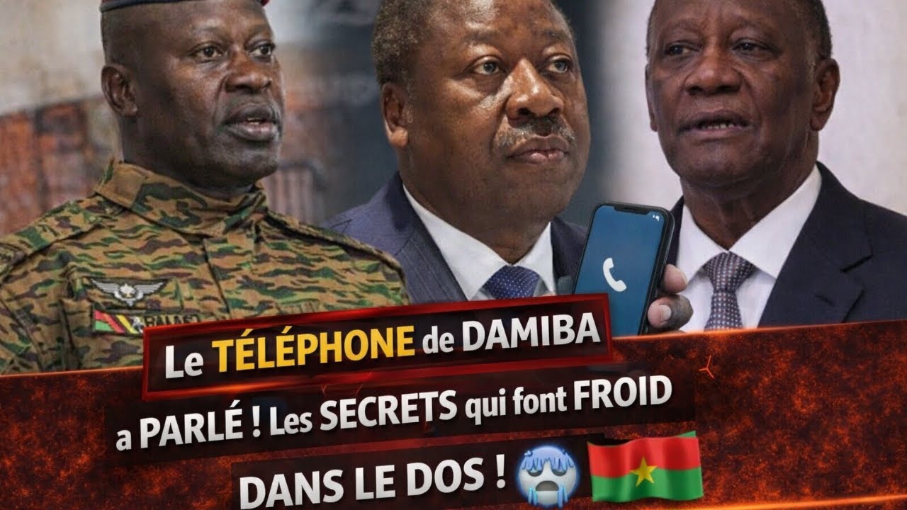 🚨 BURKINA : Le TÉLÉPHONE de DAMIBA a PARLÉ ! Les SECRETS qui font FROID DANS LE DOS ! 🥶📱🇧🇫