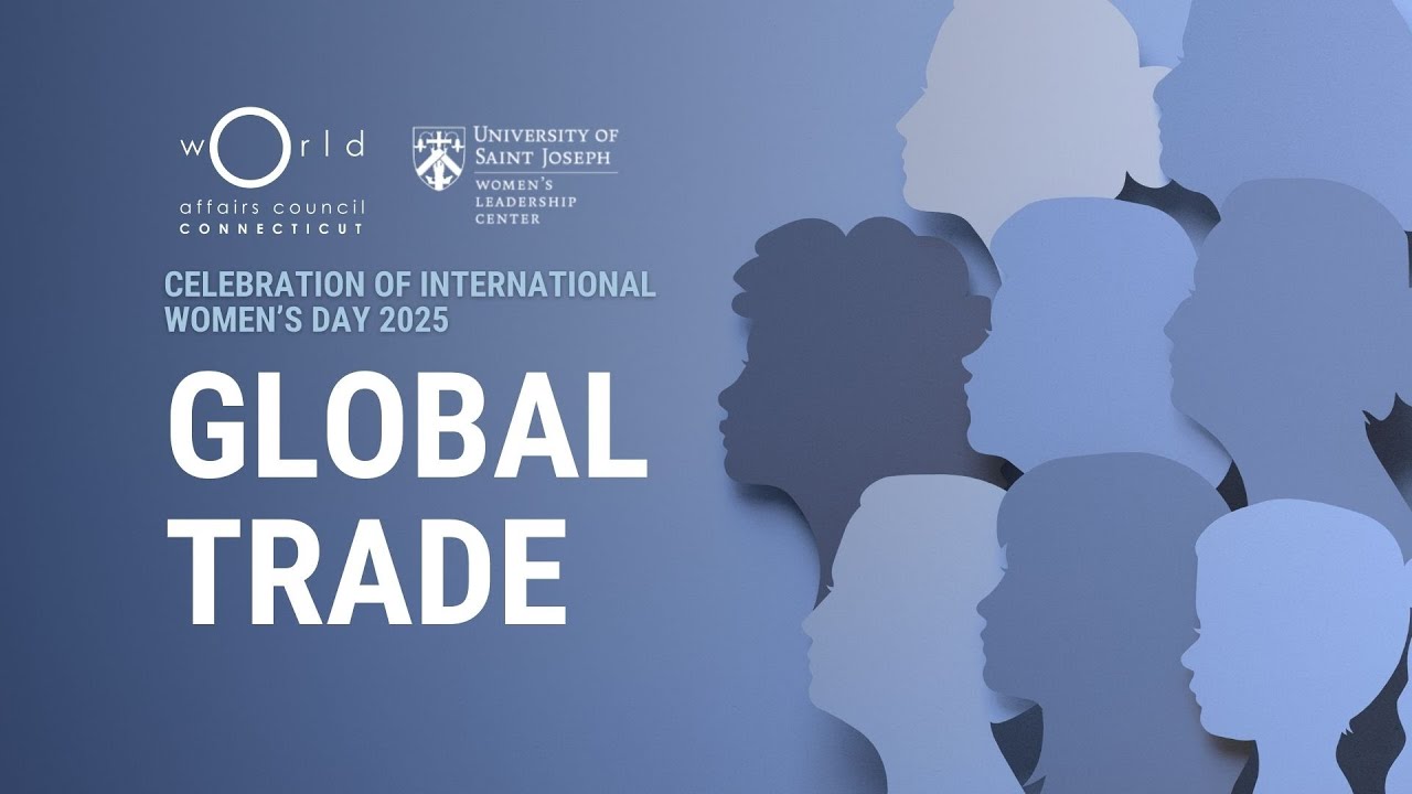 Global Trade | A Celebration of International Women's Day 2025