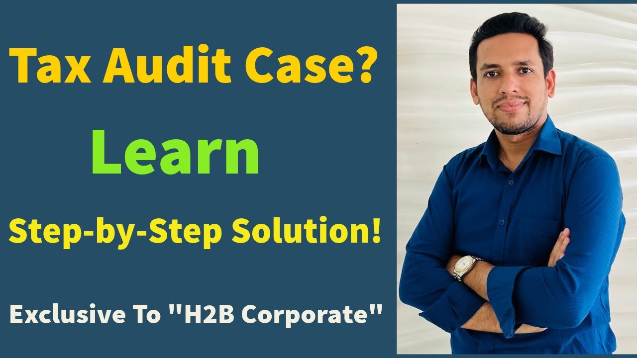 Tax Audit Case Solution in Bangladesh | Step-by-Step Guide to Resolve Tax Audit