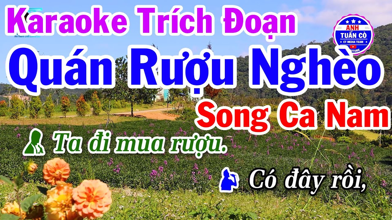 Karaoke Trích Đoạn Quán Rượu Nghèo Song Ca Nam - Anh Tuấn Cò