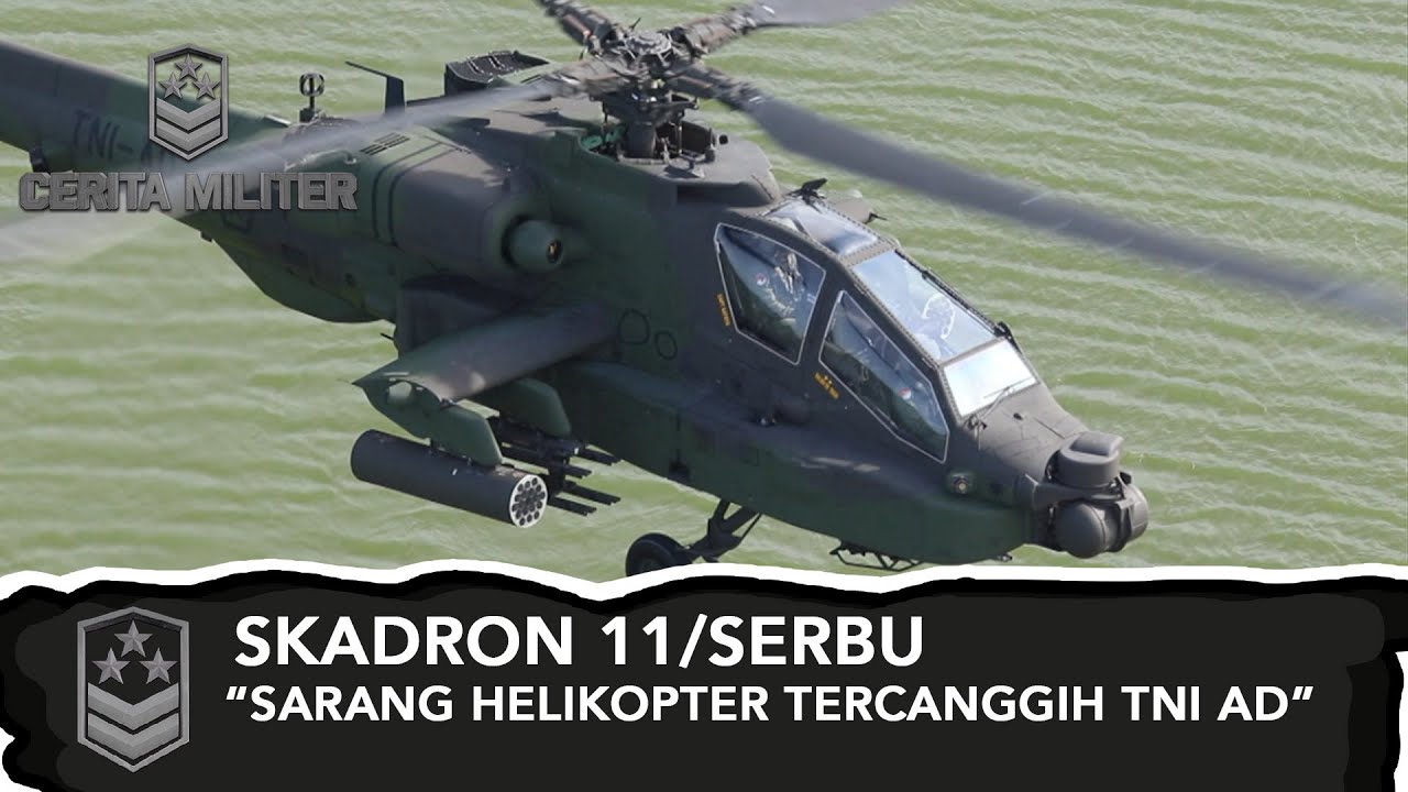 Skadron 11/Serbu Sarang Helikopter Tercanggih TNI AD | Cerita Militer (2)