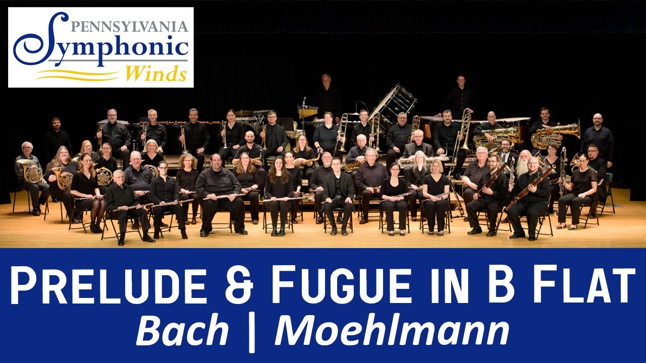 Prelude & Fugue in B Flat Major | Bach/Moehlmann | PSW