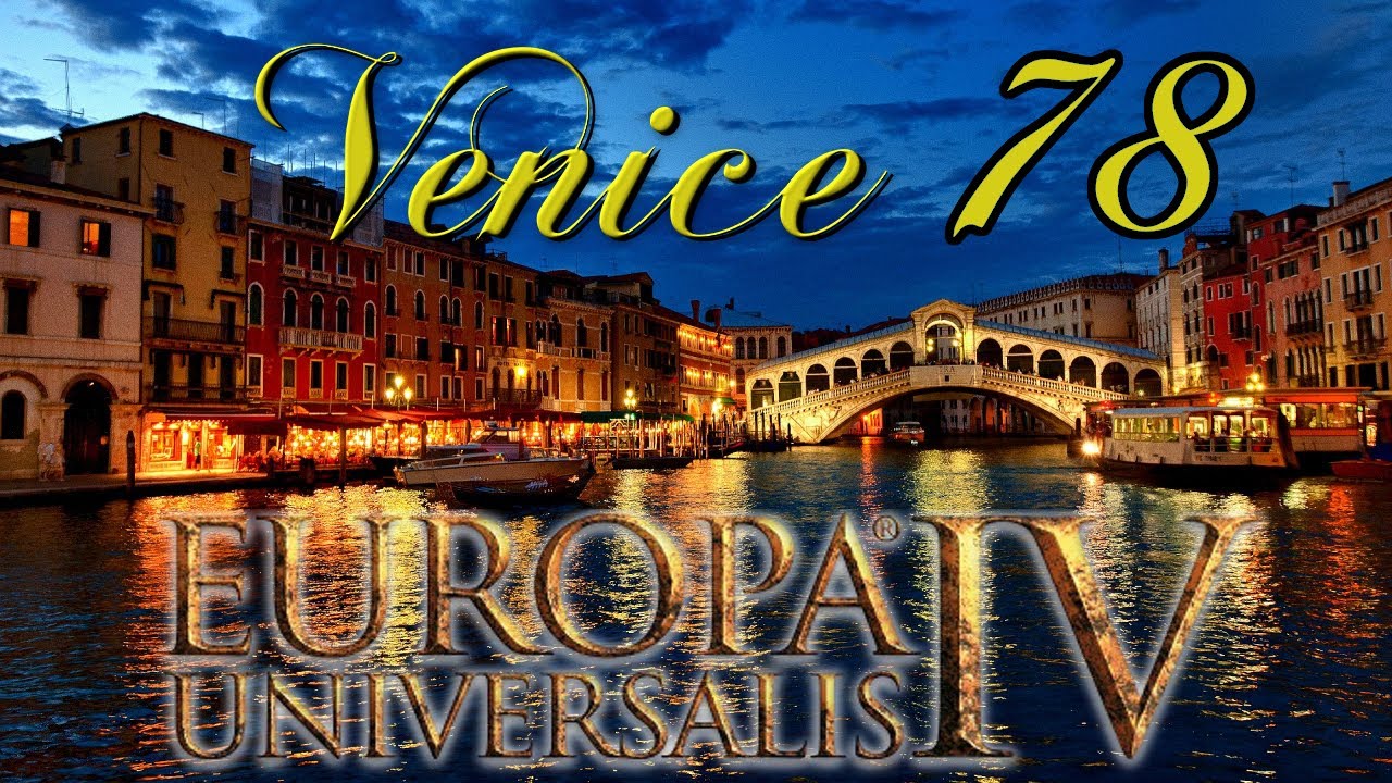 Europa Universalis 4 IV Venice 78 Very Hard AI Bonus