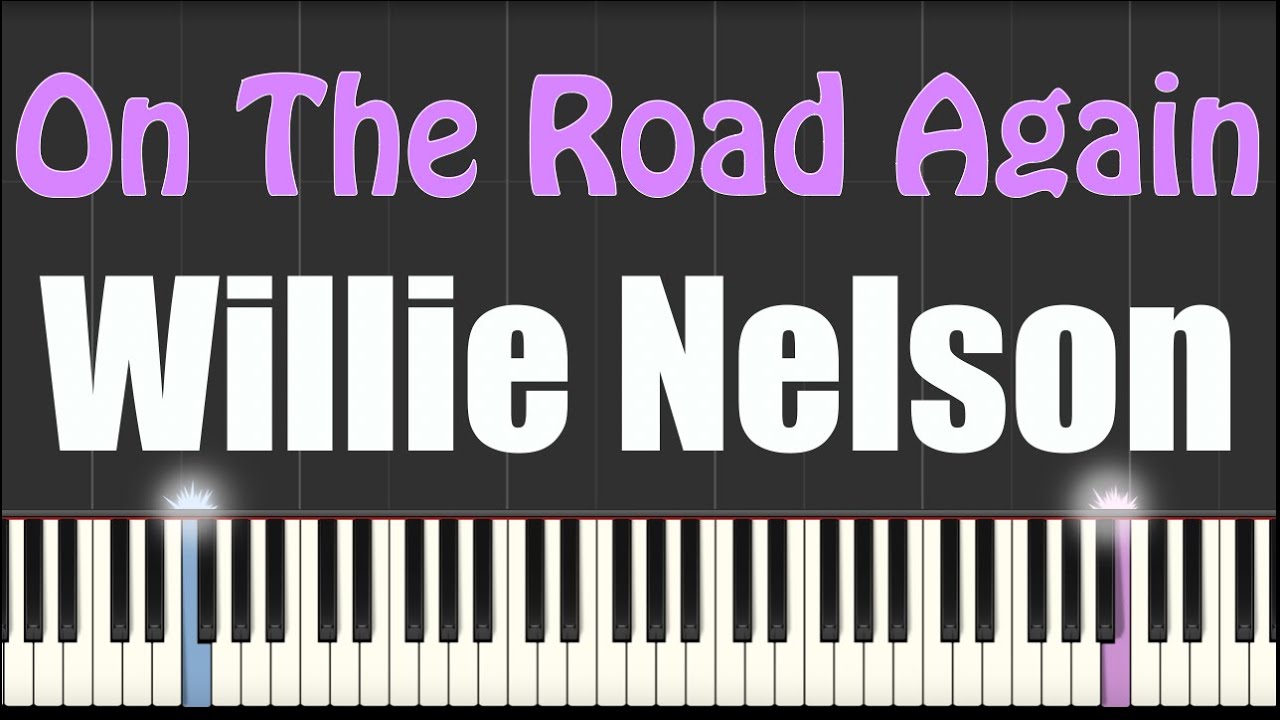 On The Road Again - Willie Nelson - Piano Tutorial