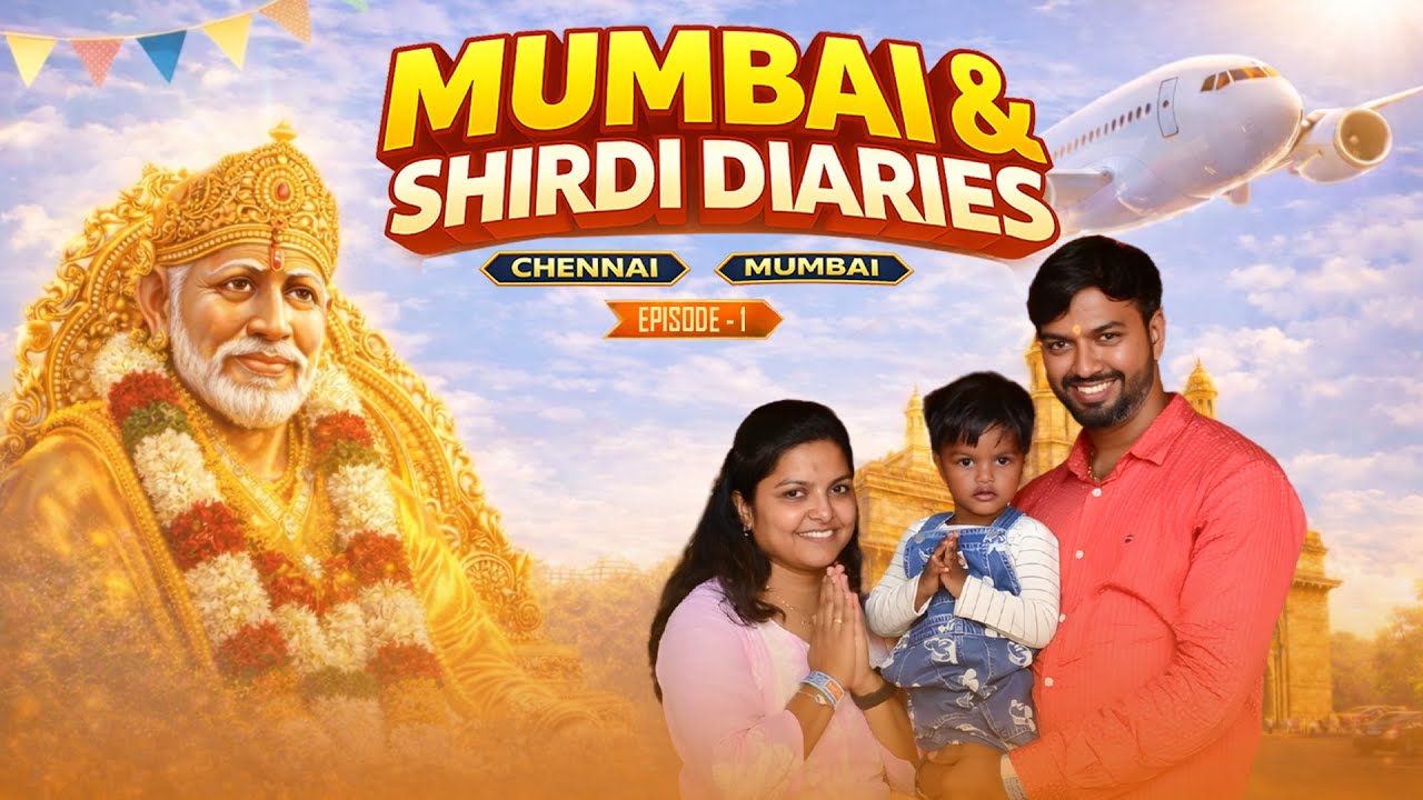 Chennai to Shirdi ❤️ Sai Baba Blessings | Mumbai Vlog Series EP 1 | Dr.Engineer Couple