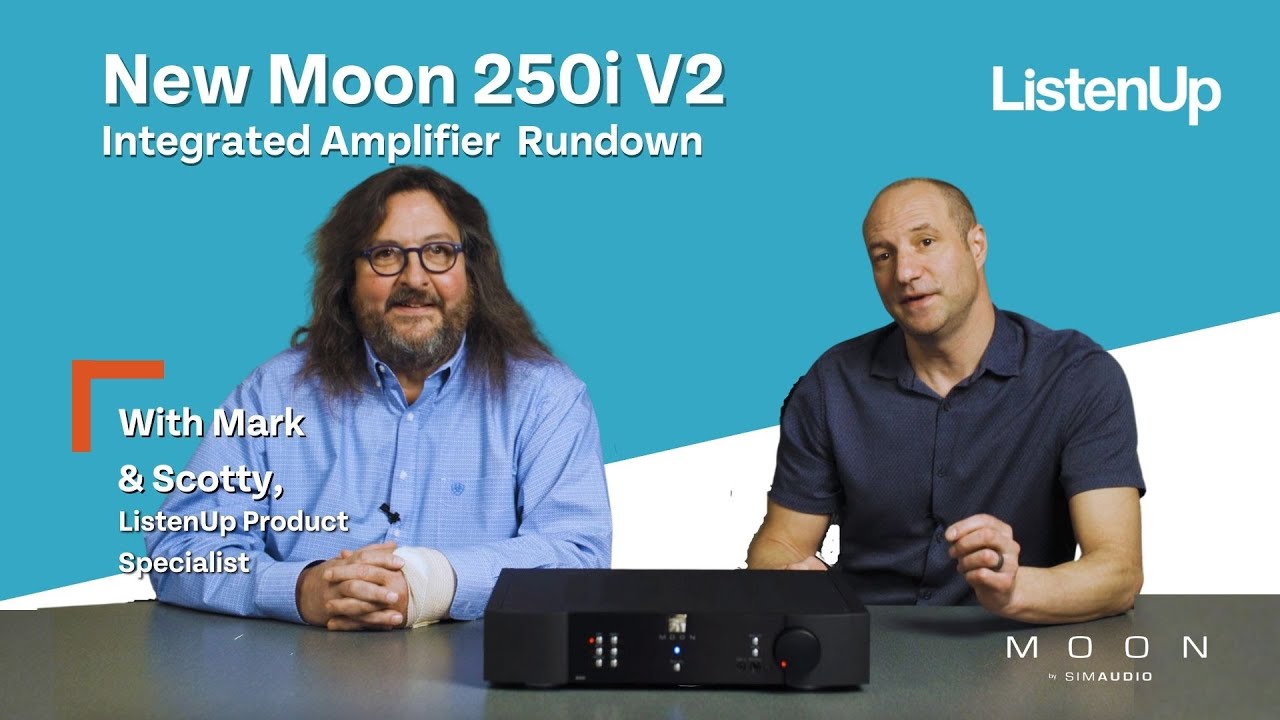 Moon&rsquo;s Most Accessible Integrated Amp Ever! The New 250i V2