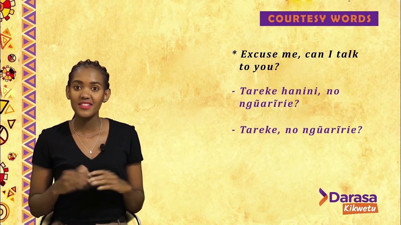 Learn most common Courtesy words in Gikuyu|Kikuyu | Darasa