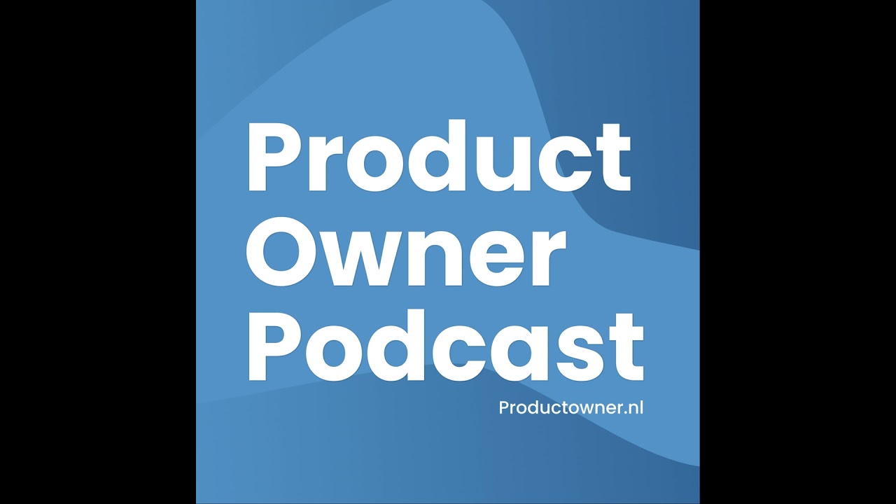 #202 | Business case maken als PO | Robert Bouwer | Productowner.nl