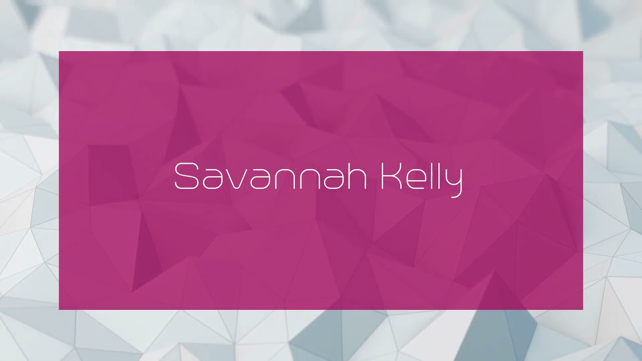 Savannah Kelly - appearance