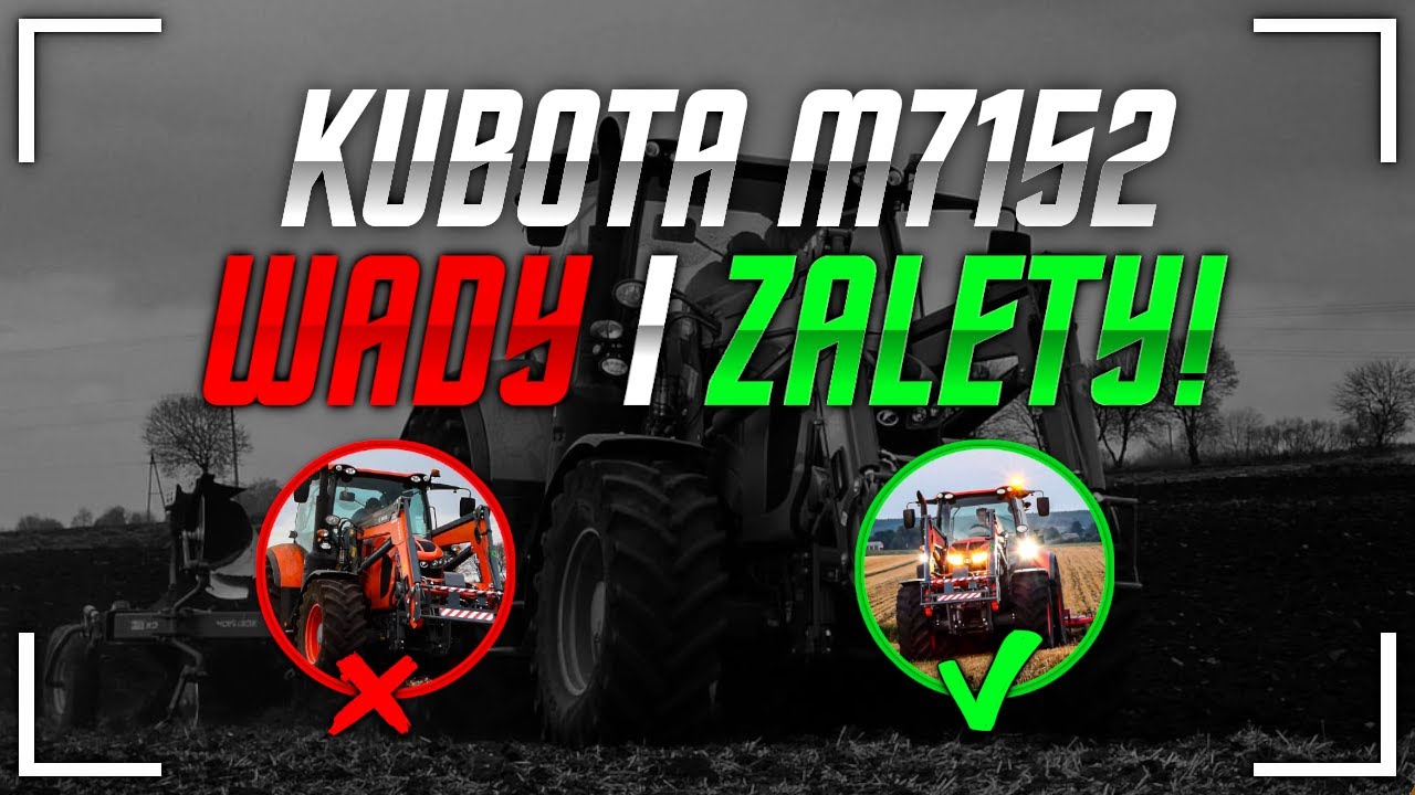 WADY I ZALETY KUBOTY! #WSCHODNIÓWKA 27