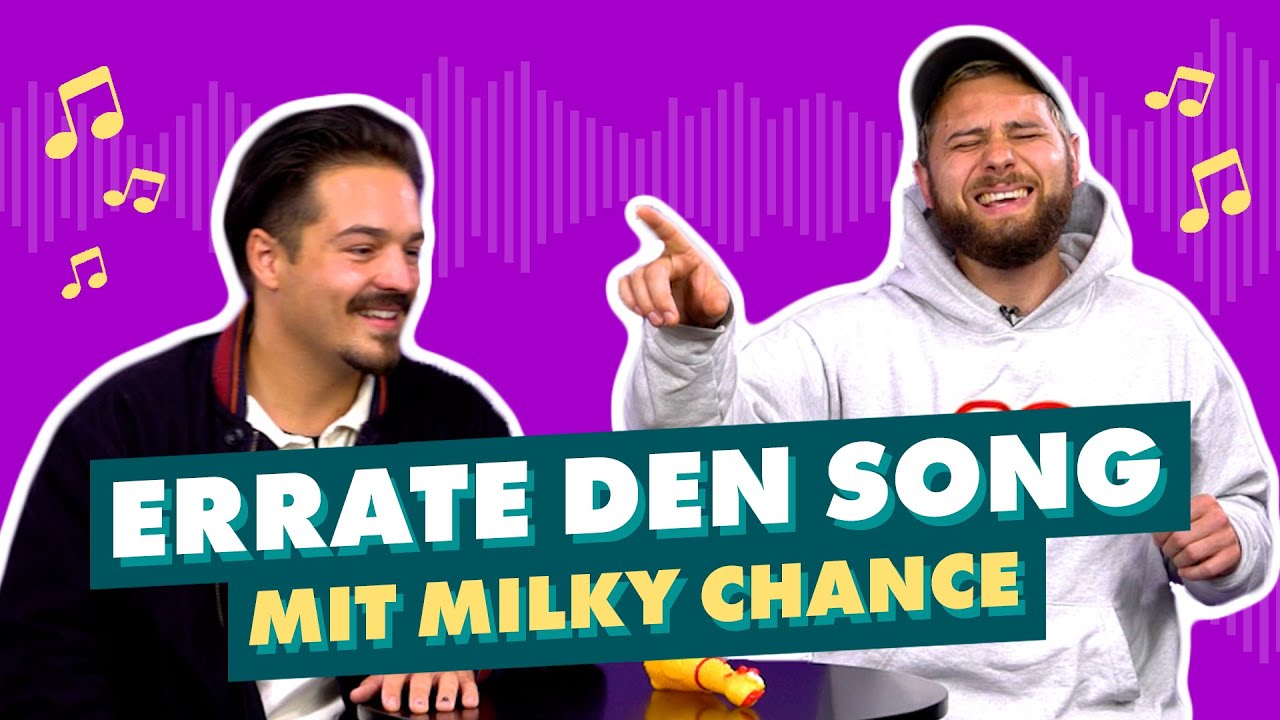 Milky Chance in Erkenne Den Song 🥳🎤 | WISSTIHRNOCH?