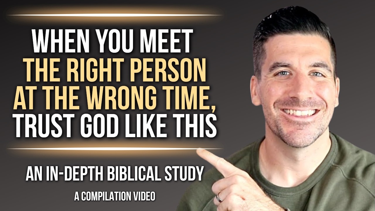 Right Person, Wrong Time: Signs, Reasons, and Christian Advice