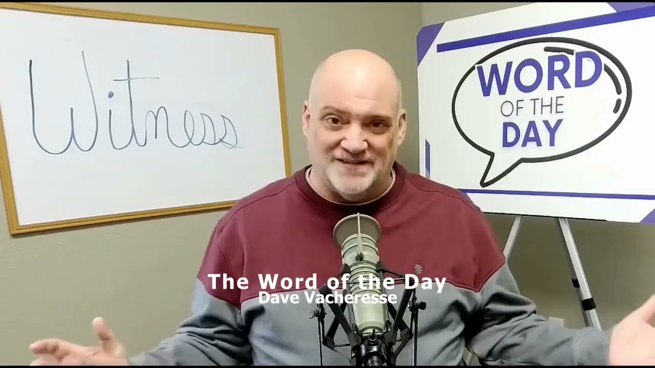 WITNESS | Word of the Day | 2/19/26