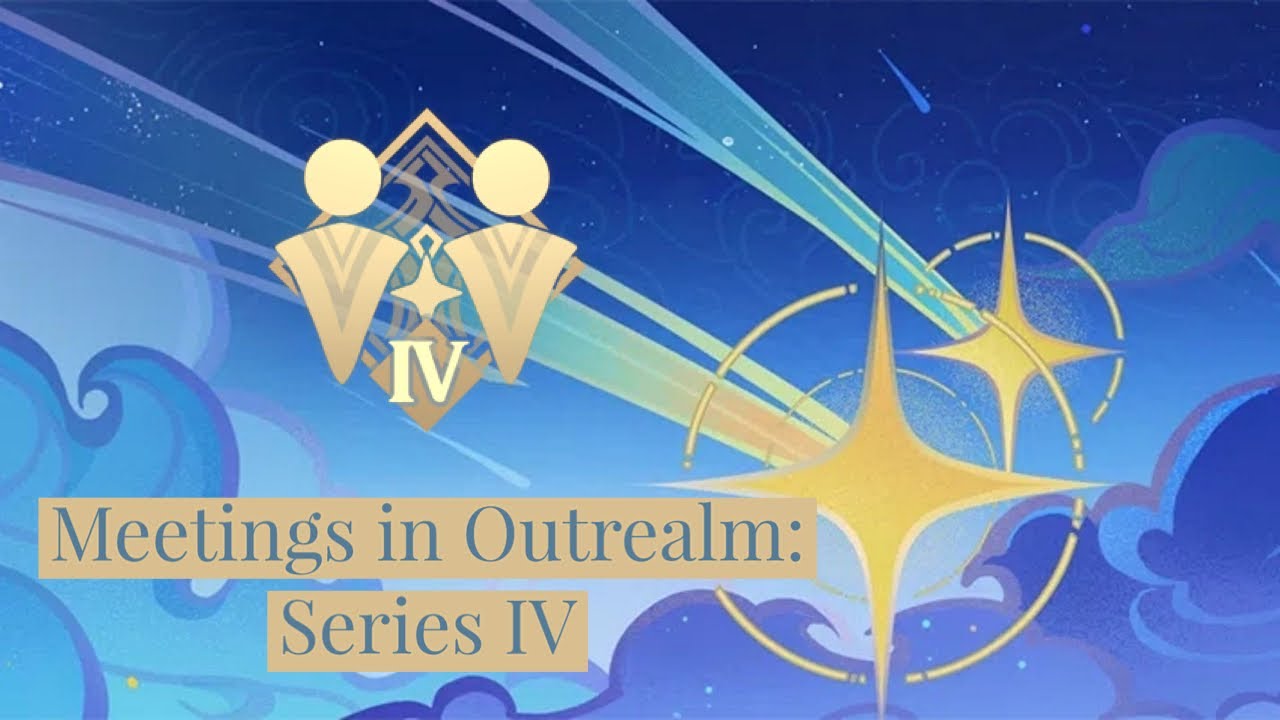 Meetings in Outrealm: Series IV, all achievements [Genshin Impact]