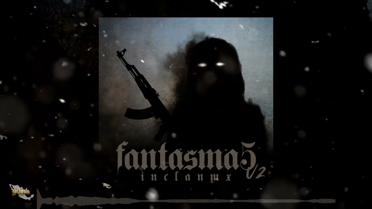 Hijos Del Golfo - Fantasma 5 (V2)👻