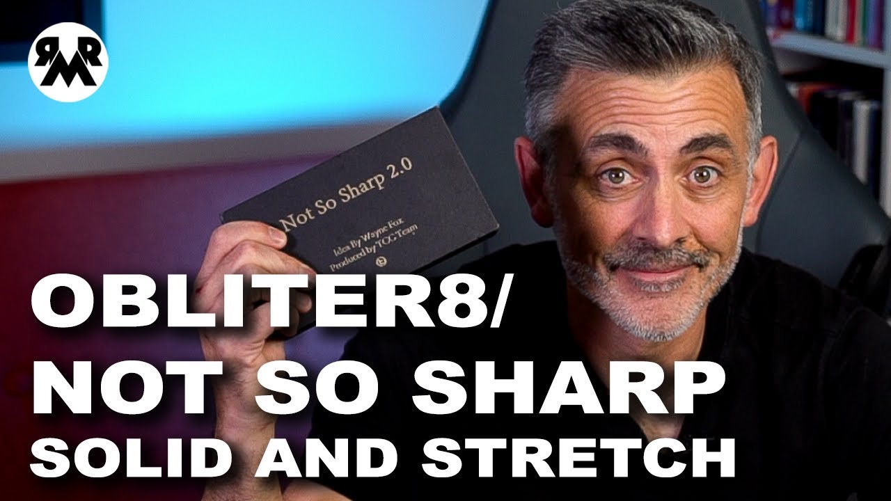 Obliter8 2.0 and Not So Sharp 2.0 by Wayne Fox Review. (With a bit of Solid and Stretch)
