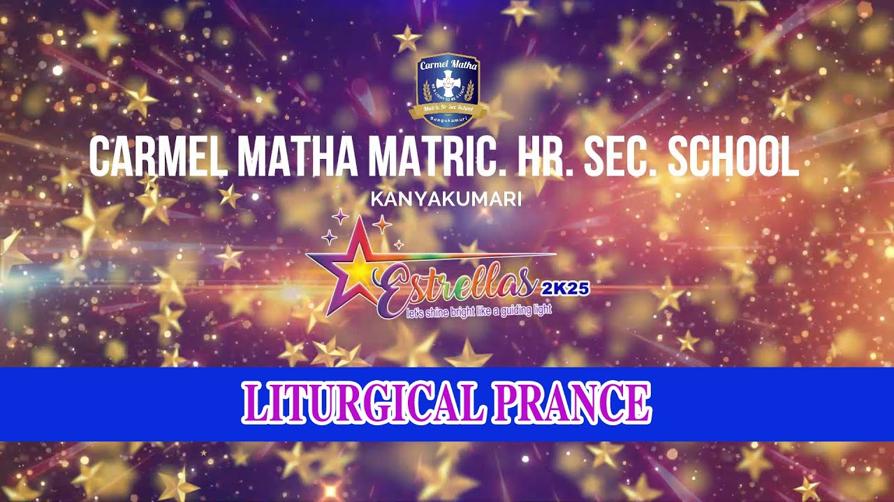01_LITURGICAL PRANCE | ESTRELLAS 2K25|ANNUAL DAY CELEBRATION - 2025