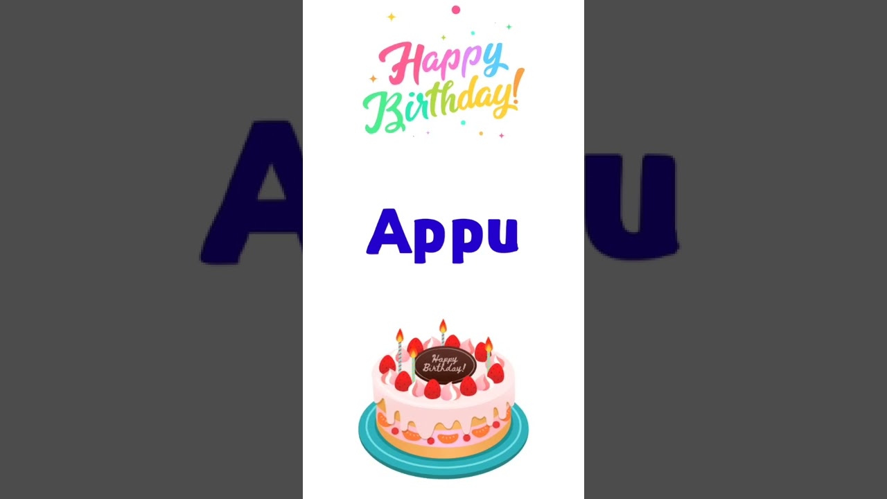 Happy birthday Appu song | Appu Happy Birthday to you | audio | wish | whatsapp status video