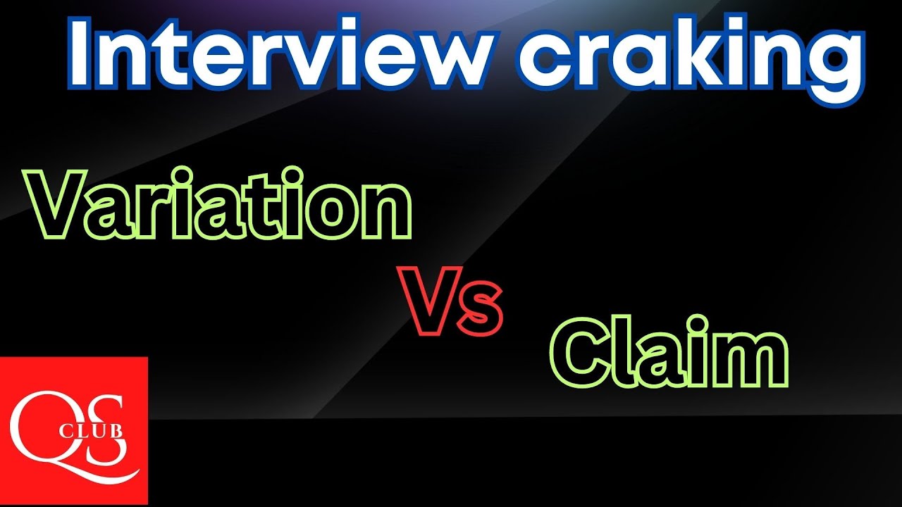 Variation & Claim | Are they same or different ? | Interview Question #commercial #quantitysurveyor