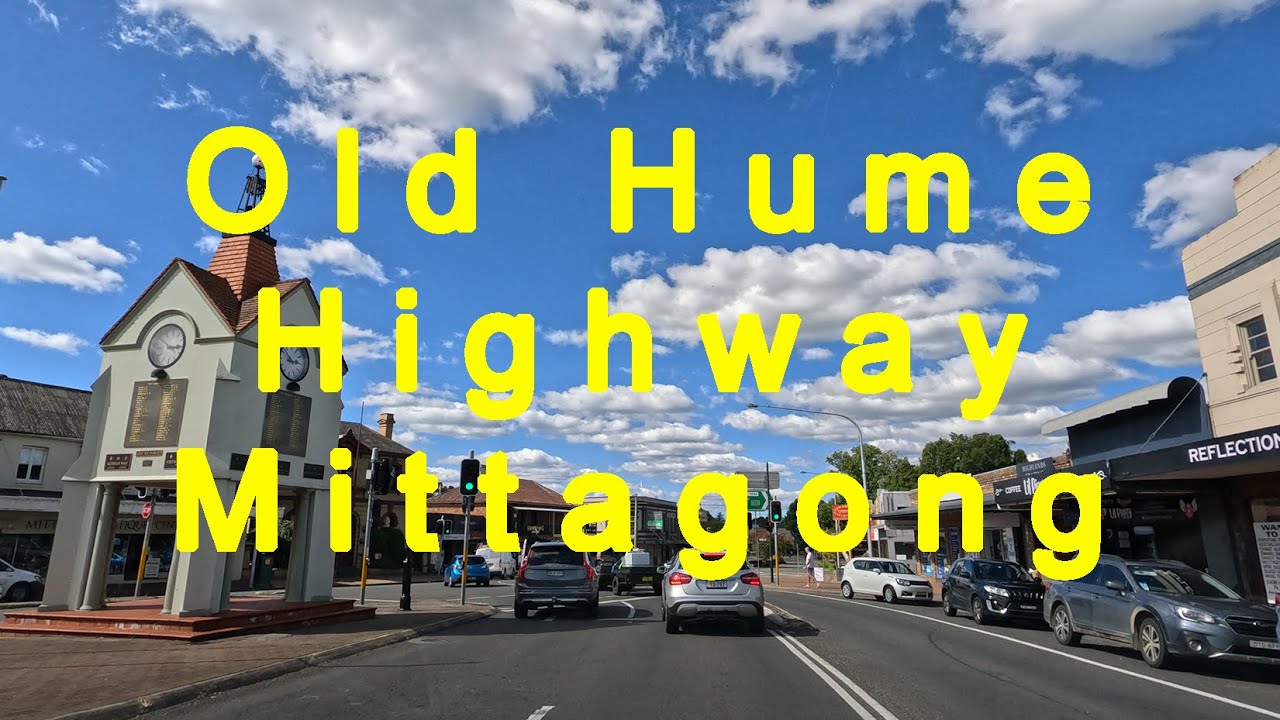 Exploring the Charm of Mittagong: Driving the Old Hume Highway to Hume Motorway in 4K